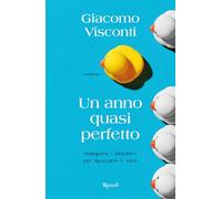 Un anno quasi perfetto