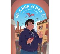 Un anno senza te. Ediz. ampliata
