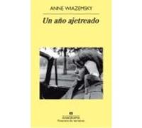 Un Año Ajetreado - Wiazemsky, Anne Wiazemsky, Anne (Auteur)