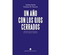 Un año con los ojos cerrados