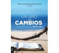 Un Año de Cambios: Un devocional centrado en Dios frutar a Dios