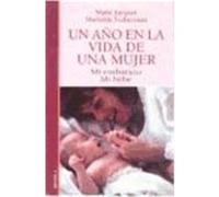 UN AÑO EN LA VIDA DE UNA MUJER