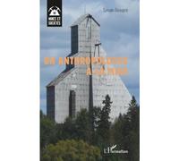 Un anthropologue à la mine