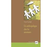 Un Anthropologue Chez Les Automates - De L'avion Informatisé À La Société Numérisée