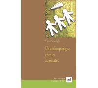 Un anthropologue chez les automates De l'avion informatisé à la société numérisée - Victor Scardigli - Puf - broché - Etude