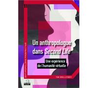 Un anthropologue dans Second life Une expérience de l'humanité virtuelle - Tom Boellstorff - Academia Eds - broché - Essai