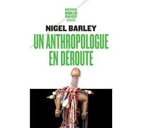 Un Anthropologue en déroute