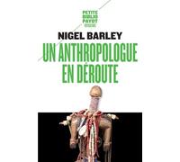 Un Anthropologue en déroute