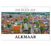 Un aperçu d'Alkmaar, Version française (Calendrier mural 2026 DIN A4 portrait), Calendrier CALVENDO mensuel