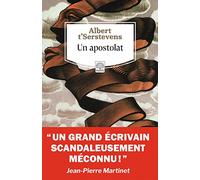 Un apostolat: suivi de Un apostolat d'A. t'Serstevens, misère de l'Utopie par Jean-Pierre Martinet