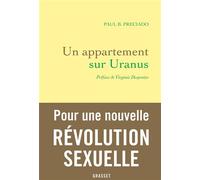 Un appartement sur Uranus Préface de Virginie Despentes - Paul B. Preciado - Grasset - broché - Essai