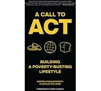Un appel à l'action : Construire un mode de vie qui tue la pauvreté by Martin Charlesworth