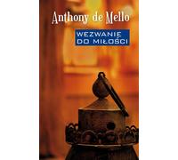 Un appel à l'amour - Anthony Mello (Literatur auf Polnisch)