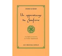 Un apprentissage du soufisme : Les Règles ou secrets de l'ordre Naqshbandi