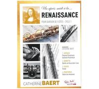 Un après-midi à la renaissance pour 4 Flûtes - Catherine BAERT - Editions Robert Martin