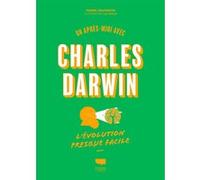 Un après-midi avec Charles Darwin, l'évolution presque facile Lili Walix (Illustration), Pierre Jouventin (Auteur)