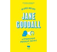 Un après-midi avec Jane Goodall, l'éthologie presque facile