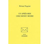 Un après-midi chez Henry Moore