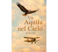 Un aquila nel cielo: Ogni limite è una sfida del destino. Solo la forza decide chi vince