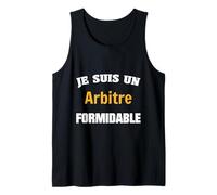 Un Arbitre Formidable : Cadeau Humour Arbitre Débardeur