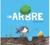 Un arbre - Rodrigue Mattioli - Arlequin Editions - cartonné - Album jeunesse