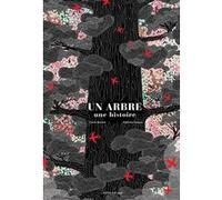 Un arbre, une histoire Cécile Benoist (Auteur), Charlotte Gastaut (Illustration)