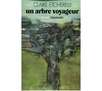 Claire Etchérelli – Un arbre voyageur – Roman – broché