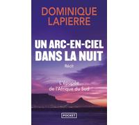 Un arc-en-ciel dans la nuit - Dominique Lapierre - Pocket - Poche - Essai