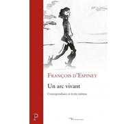 Un arc vivant Correspondance et écrits intimes - Yann Richard - Cerf - broché - Essai