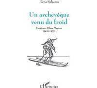 Un archevêque venu du froid Elena Balzamo (Auteur)