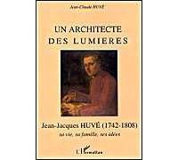 Un Architecte Des Lumières - Sa Vie, Sa Famille, Ses Idées