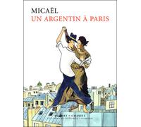 Un argentin a paris - Micael - Buchet-Chastel - broché - Monographie