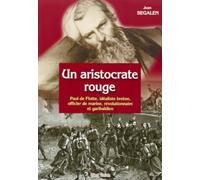 Un Aristocrate Rouge Paul de Flotte Idealiste Breton, Officier de Marine...