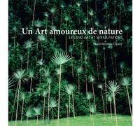 Un art amoureux de nature - Le land art et ses mutations Muriel Berthou-Crestey (Auteur)