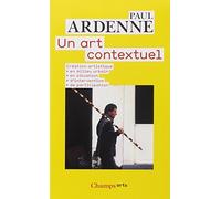 Un art contextuel Paul Ardenne (Auteur)