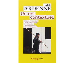 Un art contextuel: création artistique en milieu urbain, en situation, d'intervention, de participation
