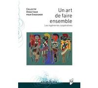 Un art de faire ensemble Collectif Didactique pour enseigner (Auteur)