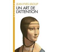 Un art de l'attention Jean-Yves Leloup (Auteur)