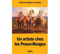 Un artiste chez les Peaux-Rouges