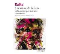 Un Artiste de la faim, à la colonie pénitenciaire et autres récits
