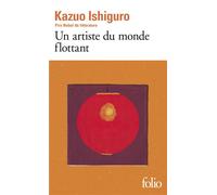 Kazuo Ishiguro – Un artiste du monde flottant – Roman – Poche (Gallimard)