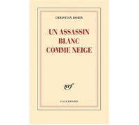 Christian Bobin – Un assassin blanc comme neige – Roman – Broché – Gallimard