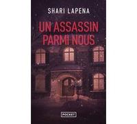 Un Assassin parmi nous Shari Lapena (Auteur), Céline Cruickshanks (Traduction)