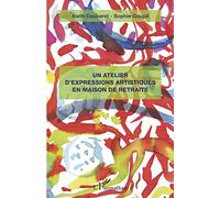 Un atelier d'expressions artistiques en maison de retraite