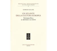 Un atlante della cultura europea. Vittorio Pica. Il metodo e le fonti