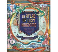 Un atlas des royaumes perdus