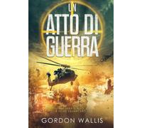 Un Atto Di Guerra (La Serie Jason Green)