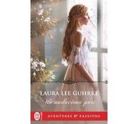 Un audacieux pari Laura Lee Guhrke (Auteur), Catherine Berthet (Traduction)