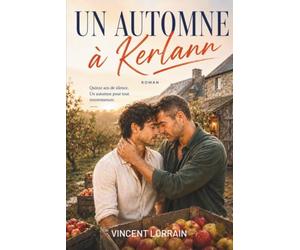 Un automne à Kerlann: Une romance MM de seconde chance entre deux amours de jeunesse au cœur de la Bretagne