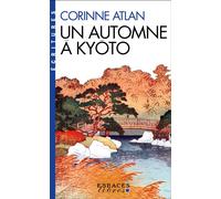 Un automne à Kyôto (Espaces Libres - Ecritures) - Corinne Atlan - Albin Michel - Poche - Récit